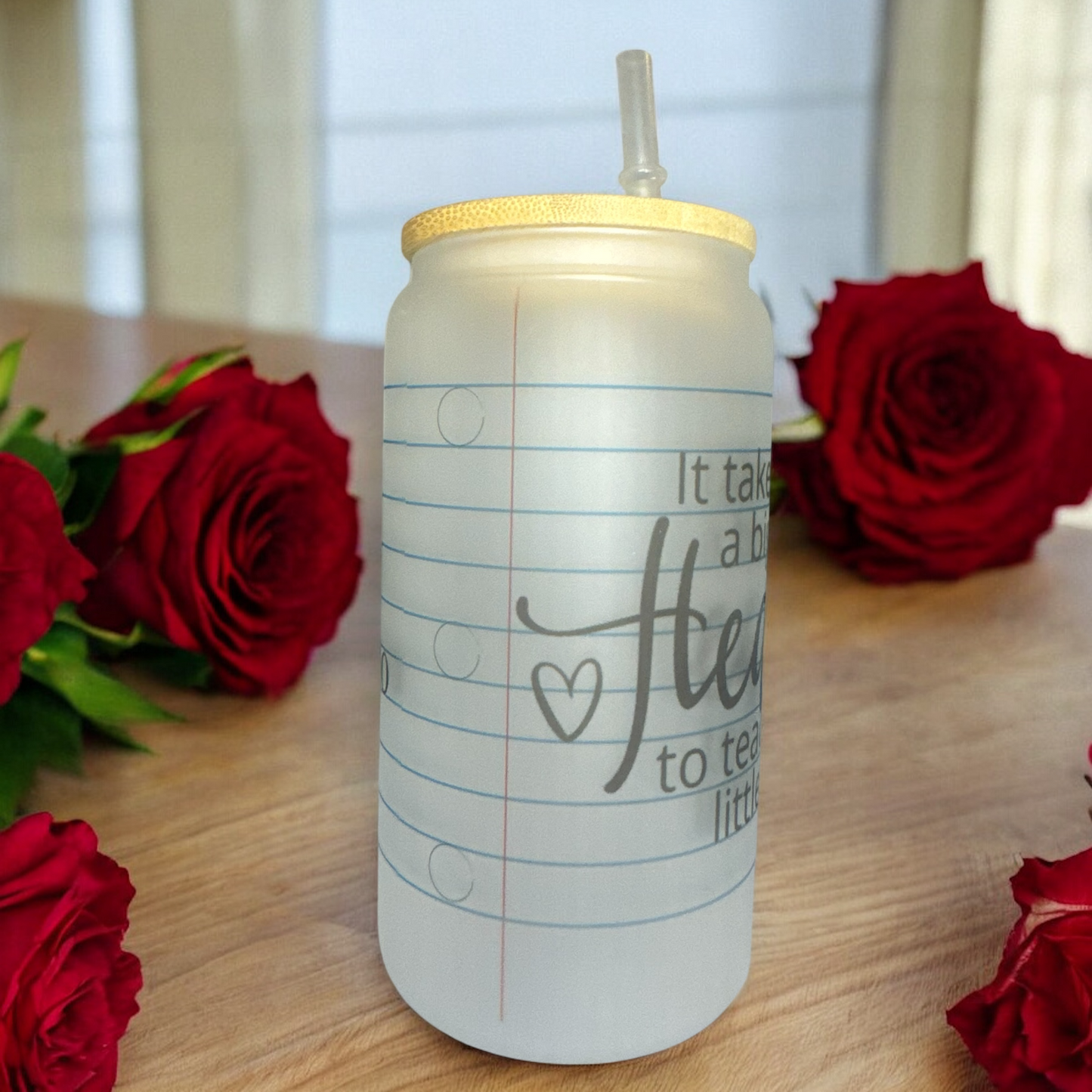 16oz frosted glass cup with bamboo lid and straw, teacher cup, birthday gift, big heart